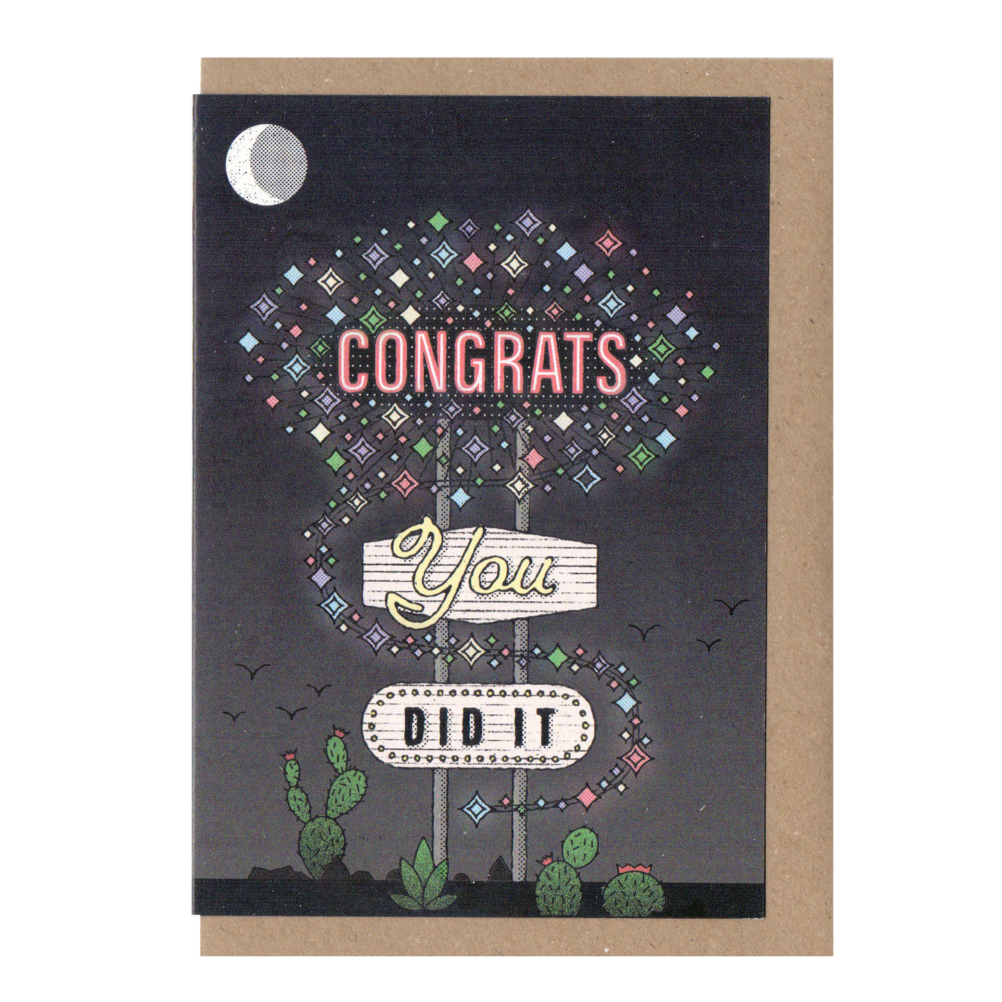 Congrats You Did It Greeting Card